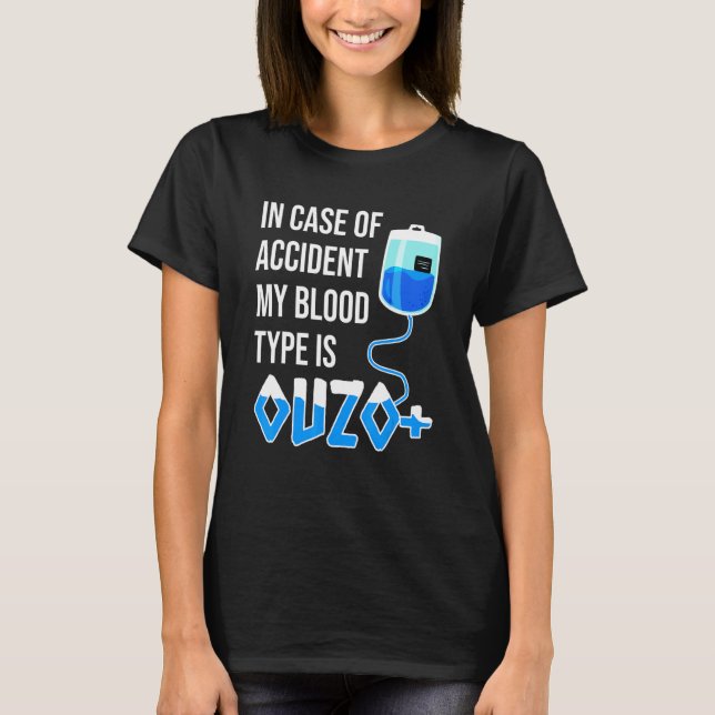 Camiseta Ouzo Positivo Diciendo Sangre Tipo Ouzo (Anverso)