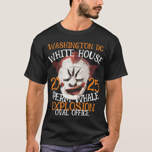 Camiseta OVAL OFFICE Sperm Whale Explosion WHITE HOUSE 2025 (Anverso)