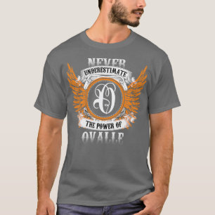 Camiseta Ovalle Name Shirt nunca subestima el poder de