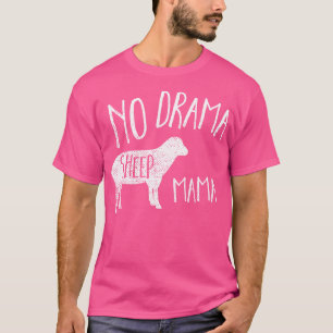 Camiseta Oveja divertida sin oveja dramática mamá