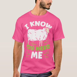 Camiseta Oveja Graciosa Que Sé Que Me Ha Herido A Una Oveja