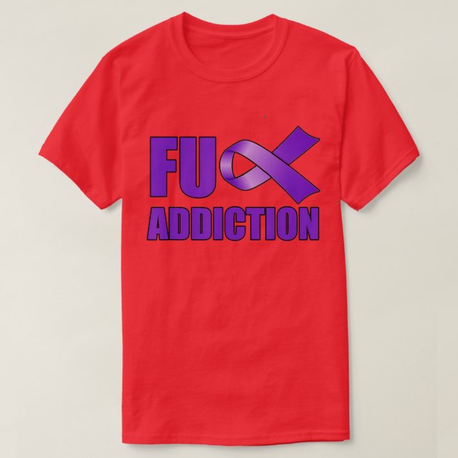 Camiseta Overdose Awareness Day Purple Ribbon FU Addiction  (Diseño del anverso)