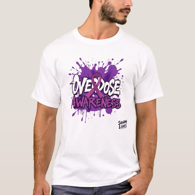Camiseta Overdose Awareness - Saving Lives & Ending Stigma (Anverso)