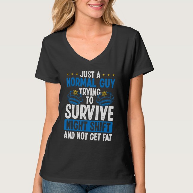 Camiseta Overnight Policeman Funny Survive Night Shift Poli (Anverso)