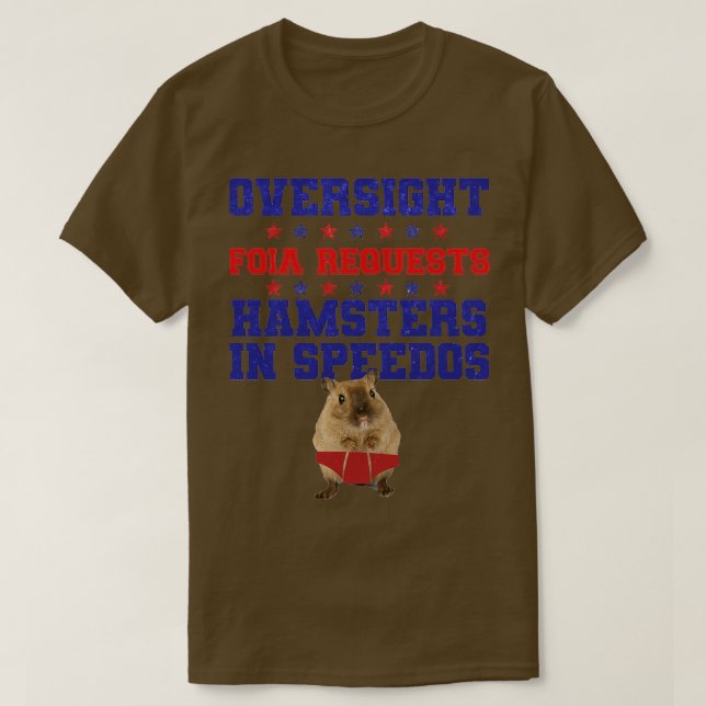 Camiseta Oversight, Foia Requests, Hamsters in Speedos Funn (Diseño del anverso)