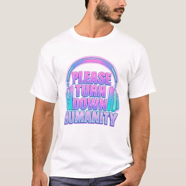 Camiseta Overstimulated Introvert Turn Down Humanity Shirt  (Anverso)