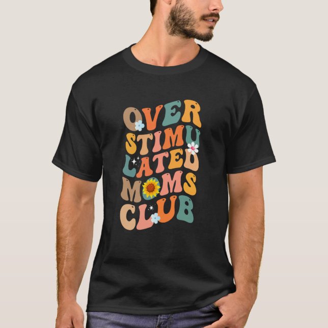 Camiseta Overstimulated Moms Club  1 (Anverso)