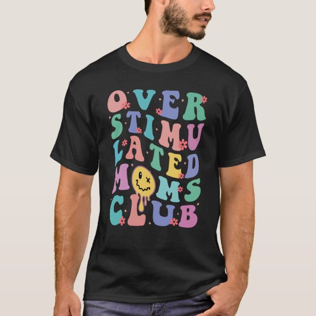 Camiseta Overstimulated Moms Club  5 (Anverso)