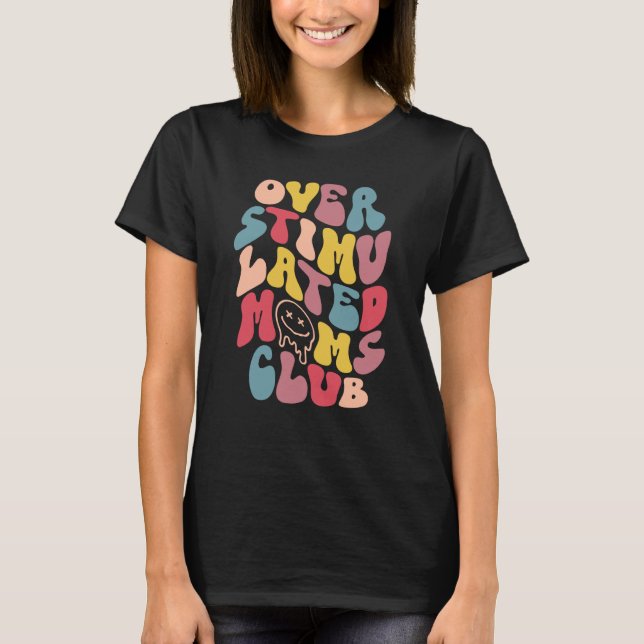 Camiseta Overstimulated Moms Club  7 (Anverso)