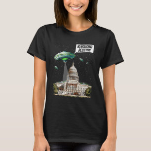 Camiseta OVNI Y Congreso Graciosos Sin Inteligencia Detecta