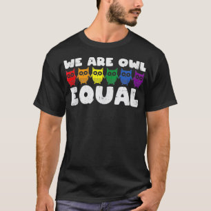 Camiseta Owl Equal Rainbow Gay Pride Cute Equalty LGBT Anim