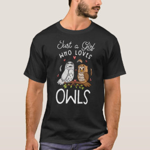 Camiseta Owl Es Sólo Un Chica Que Ama A Owls