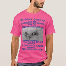 Camiseta Owl eyes 'Who you talkin to?" T-shirt