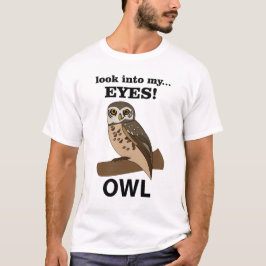 Camiseta Owl Look In My Eyes Owl