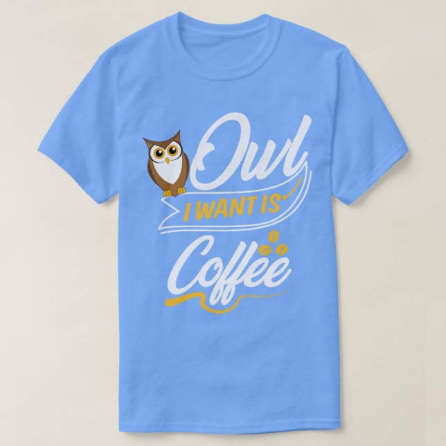 Camiseta Owl que quiero es café (Diseño del anverso)