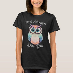 Camiseta Owl Siempre Te Ama Gráfica De Lechuza Colorida