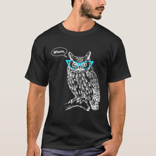 Camiseta Owl Whom Who Glasses  Grammar English Teacher Writ (Anverso)