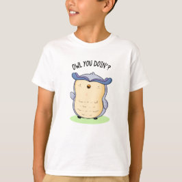 Camiseta Owl You Doin Funny Bird Pun