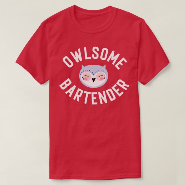 Camiseta Owlsome Bartender Pun Funny Gift Idea (Diseño del anverso)