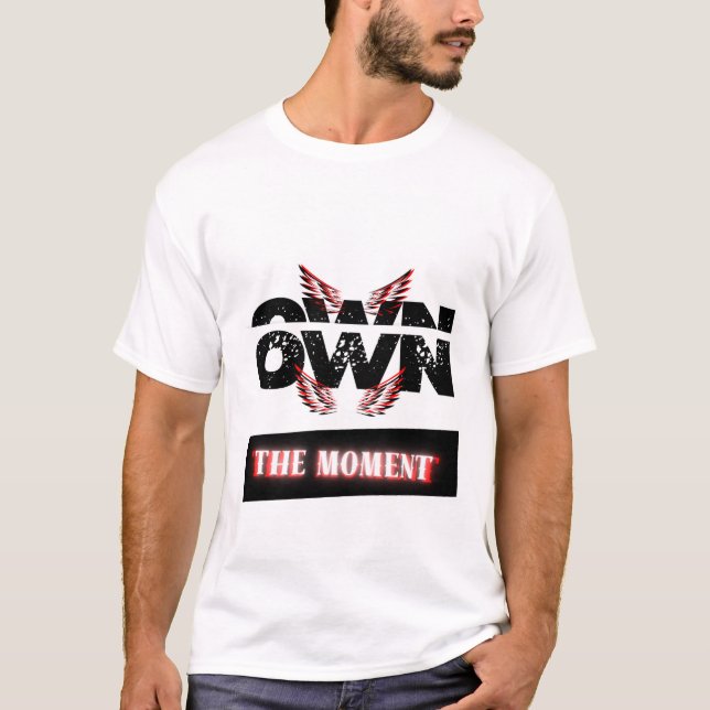 Camiseta "Own the Moment" (Anverso)