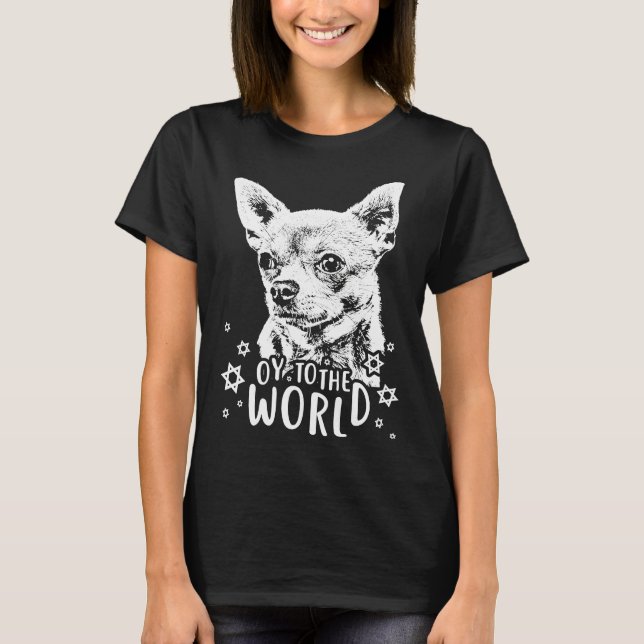 Camiseta Oy Al Mundo Perro Chihuahua (Anverso)