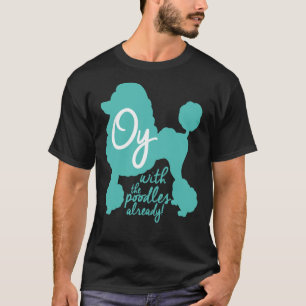Camiseta ¡Oy con los canapés ya!