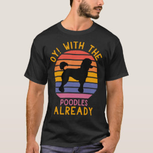 Camiseta Oy con los caniche ya