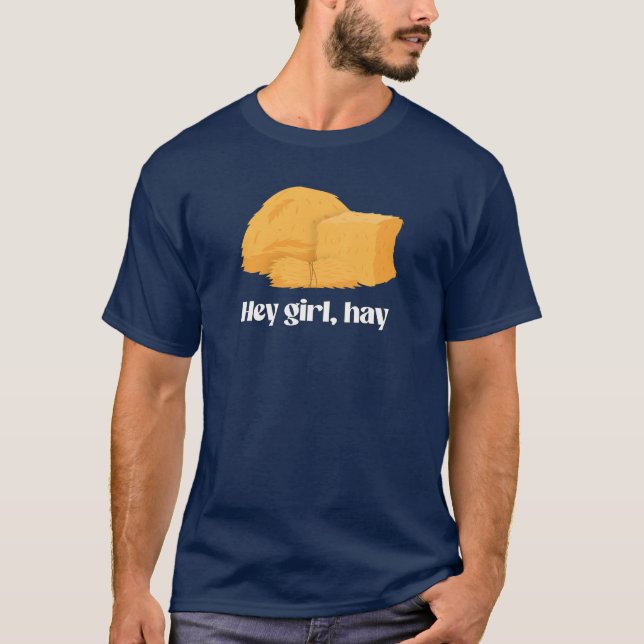 Camiseta Oye chica, heno (Anverso)