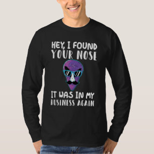 Camiseta Oye, Encontré Tu Nariz.