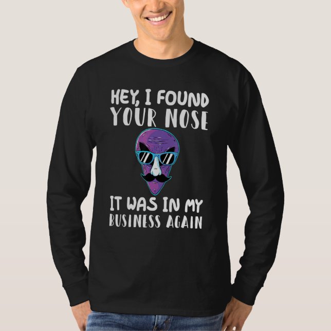 Camiseta Oye, Encontré Tu Nariz. (Anverso)