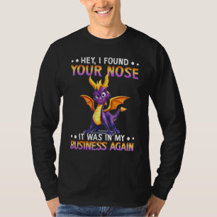 Camiseta Oye, Encontré Tu Nariz Que Estaba En Mi Negocio De