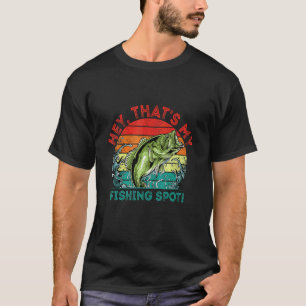 Camiseta Oye Ese Es Mi Lugar De Pesca Introvertido Lagos An