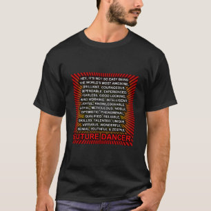 Camiseta Oye, no es tan fácil ser... Futuro bailarín