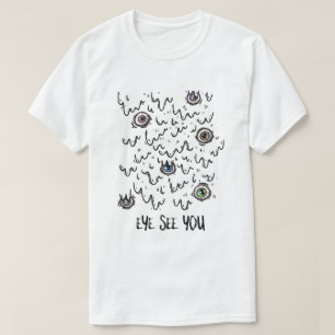 Camiseta Oye See You