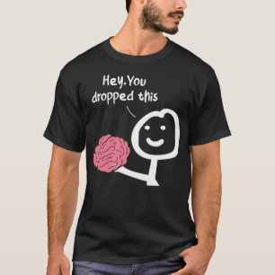 Camiseta Oye, Te Caiste De Las Entusias De Sarcasmo.