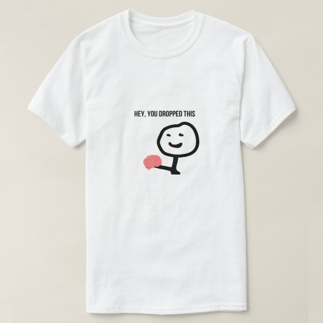 Camiseta Oye, Te Caíste Este Gracioso Meme De Stickman (Diseño del anverso)