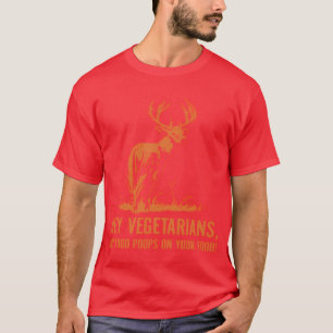 Camiseta Oye vegetarianos mi comida caga en tu comida chica