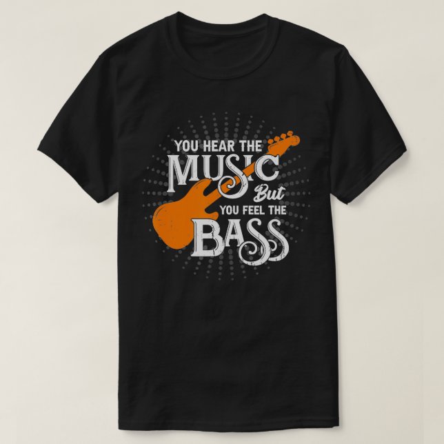 Camiseta Oyes La Música Pero Sientes El Bass (Diseño del anverso)