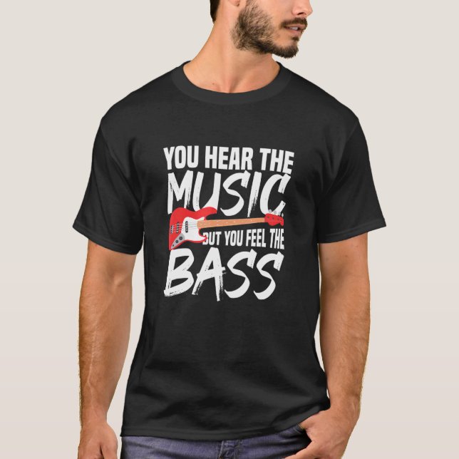 Camiseta Oyes La Música Pero Sientes El Bass (Anverso)