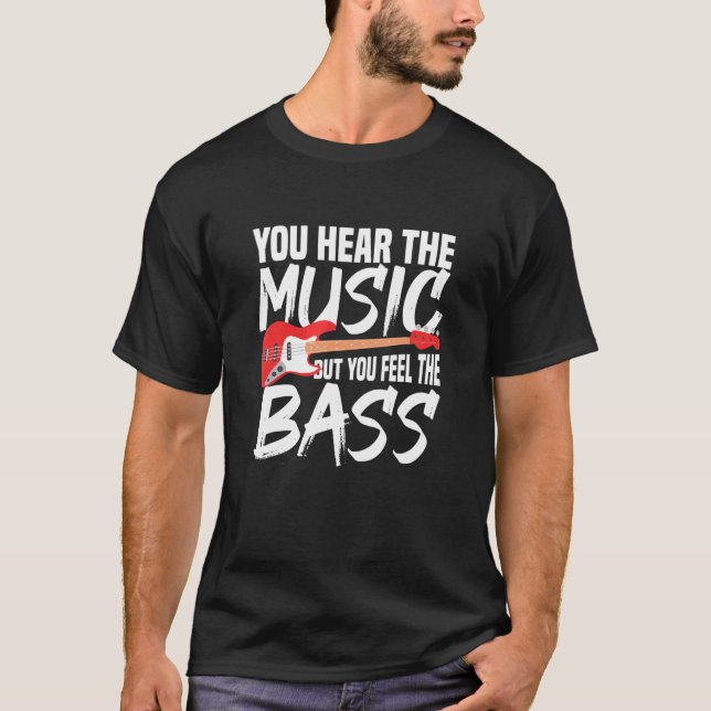 Camiseta Oyes La Música Pero Sientes El Bass (Anverso)
