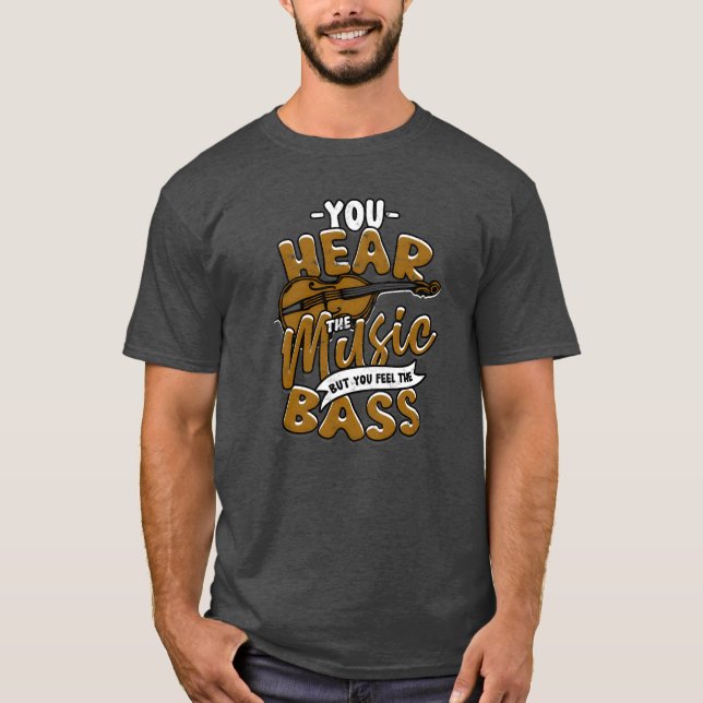 Camiseta Oyes la música pero sientes la música de los tonto (Anverso)