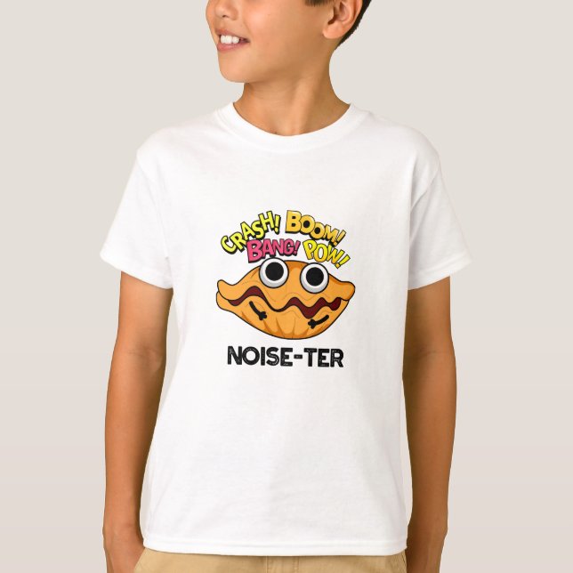Camiseta Oyster Pun, divertido y ruidoso (Anverso)