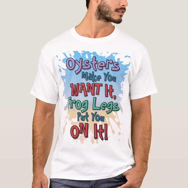 Camiseta Oysters and Frog Legs Funny Beach Dating Quote (Anverso)