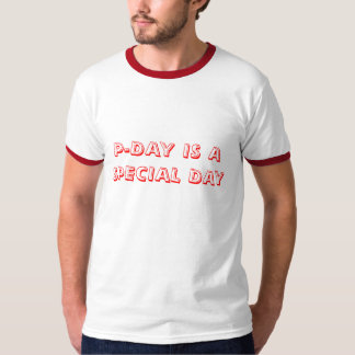 CAMISETA P-DAY ES UN DÍA ESPECIAL