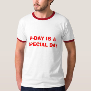 CAMISETA P-DAY ES UN DÍA ESPECIAL