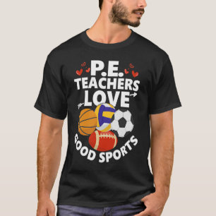 Camiseta P.E. Profesores aman la buena educación física dep