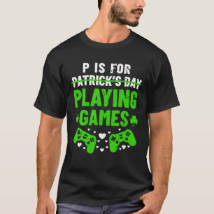 Camiseta P es para jugar juegos divertidos St Patrick's Gam