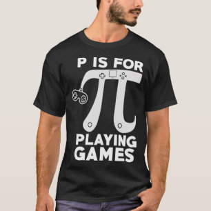 Camiseta P es para jugar juegos Pi Math Symbol niños divers