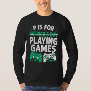 Camiseta P Es Para Jugar Juegos St Patricks Day Divertido V