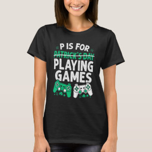 Camiseta P Es Para Jugar Juegos St Patricks Day Divertido V